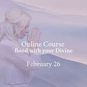 Online Course- Bond with your Divine